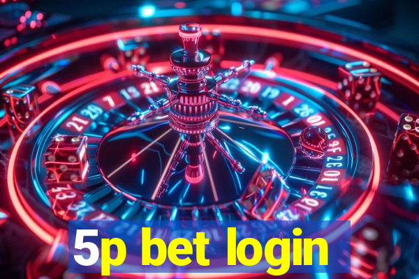 5p bet login